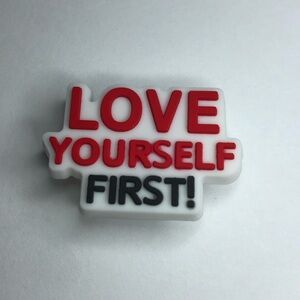 10/$13 Love Yourself First! Crocs Charm/Jibbitz